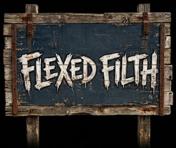 Flexed Filth